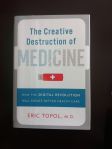 Creative Destuction of Medicine